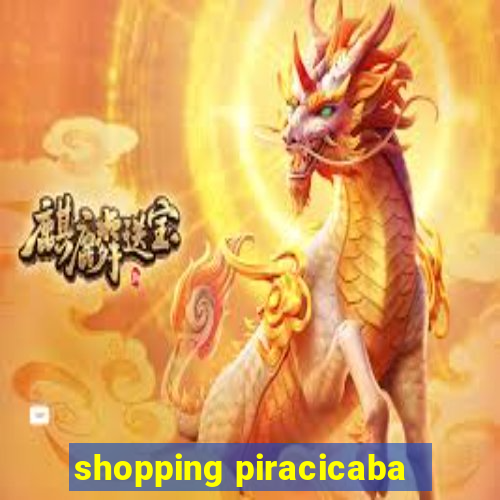 shopping piracicaba - brmalls